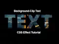 background-clip text effect-CSS Tutorial - HTML CSS