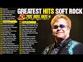 Lagu Elton John, Rod Stewart, Phil Collins, Lobo, Bee Gees, Chicago | Soft Rock Love Songs 70s 80s 90s
