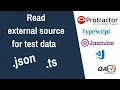 Use JSON and ts file as test data source for protractor typescript e2e