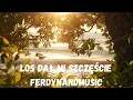 Lagu FerdynandMusic - Los dał mi szczęście