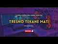 Download Lagu DJ  Tresno Tekane Mati  remix full song  viral terbaru tik tok dance Velocity 2025