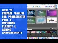 How to Prepare Playlist on ProPresenter Part 1 Importing Playlist Adding Announcements