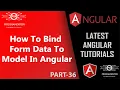 36 Binding Form Data To Model In Angular Two Way Binding Template Driven Forms TDF