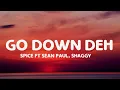Spice - Go Down Deh (Lyrics) ft. Sean Paul, Shaggy
