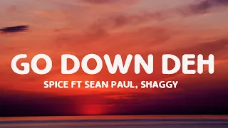 spice go down deh lyrics ft sean paul shaggy