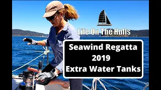 Ep101 Seawind Regatta and Extra Water Tanks – Life On The Hulls – Catamaran Building