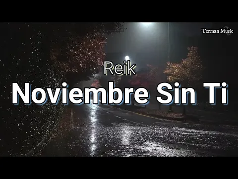 Download MP3 Reik - Noviembre Sin Ti (Letra)
