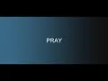 PRAY