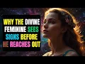 Download Lagu Why the Divine Feminine Sees Signs Before He Reaches Out