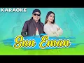 Download Lagu Sun Eman || KARAOKE - Era Syaqira Ft Demy Yoker