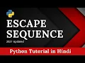 Escape sequence characters in Python Python Tutorial Hindi