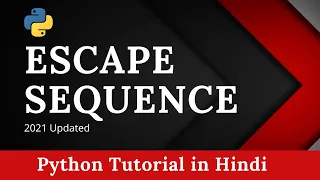 Escape sequence characters in Python Python Tutorial Hindi
