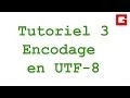 Tutoriel 3 Encodage en UTF-8