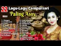 22 Lagu - Lagu Campursari Paling ASOY...# Kangen #