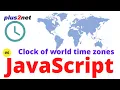 Displaying changing clock with date for user selected time zone from a JavaScript dropdown list box