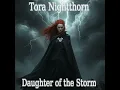 Lagu Daughter Of The Storm by Tora Nightthorn