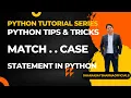 match case statement in python Python Tutorial in Hindi