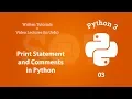 Python print statement Python multiline comment LEC 3 in