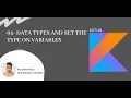 04 Data Types and set the type on variables Kotlin For Android