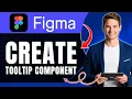 How to Create a Tooltip Component in Figma Reusable Hover State Easily 2026