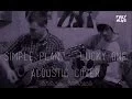 Download Lagu Simple Plan - Lucky One (acoustic cover)