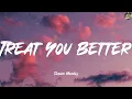 Download Lagu Treat You Better - Shawn Mendes (Lyrics) Justin Bieber, One Direction, Sia