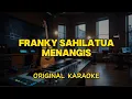 Franky Sahilatua - Menangis (Karaoke Score)