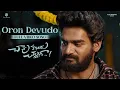 Download Lagu Orori Devudo Full Video Song | Chaavu Kaburu Challaga Songs | Kartikeya, Lavanya | Jakes Bejoy