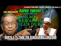Download Lagu 💥BONGKAR KEWALIAN GUS DUR - GUS MUKHLASON ROSYID