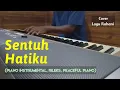Download Lagu Sentuh Hatiku | Piano Instrumental by Andreas pramuji