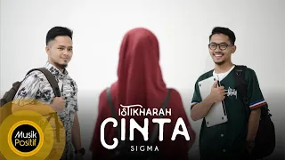sigma istikharah cinta official music video 