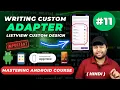 Custom Design in Spinner ListView Writing Custom Adaptor Mastering Android Series