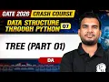 Data Structure Through Python 07 Tree Part 01 DA GATE 2026 Crash Course