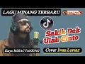 Download Lagu SAKIK DEK ULAH CINTO [Lirik] - ENO VIOLA // Cover Iwan Lorenz Voice