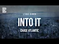 Download Lagu Chase Atlantic - Into It | Lyrics
