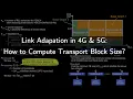 Link Adaptation in 4G and 5G Transport Block Size Computation