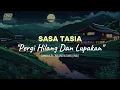 Download Lagu SASA TASIA｜REMEMBER OF TODAY - PERGI HILANG DAN LUPAKAN (COVER LYRIC)
