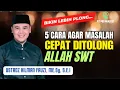 Download Lagu Lebih Plong Bun... Ceramah Ustadz Hilman Fauzi Terbaru - 5 Cara Agar Masalah Cepat Ditolong Allah.