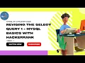 HackerRank SQL Problem - 1 Revising The Select Query 1 SQL Basics in HackerRank MYSQL