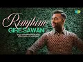 Download Lagu Rim Jhim Gire Sawan | Recreation | Souravh Mukherjee | Sajan Patel