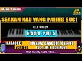 Download Lagu SEAKAN KAU YANG PALING SUCI - LEO WALDY KARAOKE DANGDUT KN1400 (NADA PRIA)