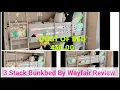 3 Stack Bunk bed From Way fair REVIEW and GENDER NEUTRAL ROOM TOUR