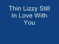 Thin Lizzy-Still In Love With You (Original Version)