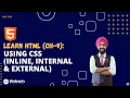 Learn HTML Using CSS Inline Internal External Chapter 9
