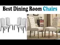 5 Best Dining Room Chairs 2018