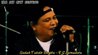 Download Masih tak berubah suara dia...Sudah Takdir Begitu - EJ Samudera MP3