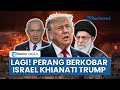 Download Lagu RANGKUMAN Perang Israel-Iran: Gencatan Runtuh! Trump Frustasi Zionis Khianati Janji: Saya Tak Senang