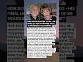 Kirk Douglas Left His Wife a Final Letter After 65 Years of Marriage Her Response Broke Hearts