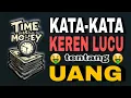 KATA-KATA KEREN, LUCU, TENTANG UANG