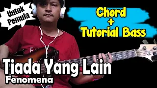 Download BASS COVER TIADA YANG LAIN - FENOMENA (CHORD) UNTUK PEMULA MP3